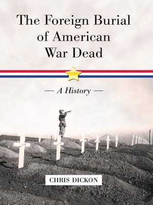 cover image of The Foreign Burial of American War Dead